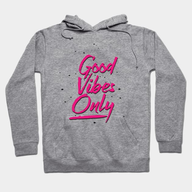 Good vibes only Hoodie by Tiago Augusto